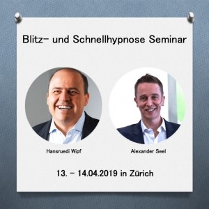 Seminar Blitzhypnose und schnelle Hypnosetechniken Zürich - Alexander Seel Hypnose