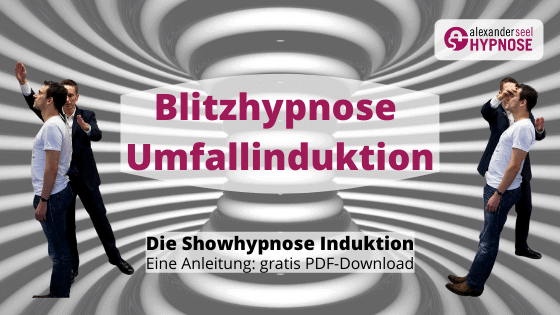Blitzhypnose lernen Umfallinduktion Anleitung